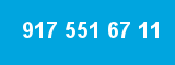 917 551 67 11